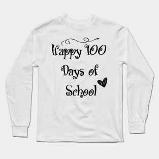 Happy 100 Days Of School Long Sleeve T-Shirt